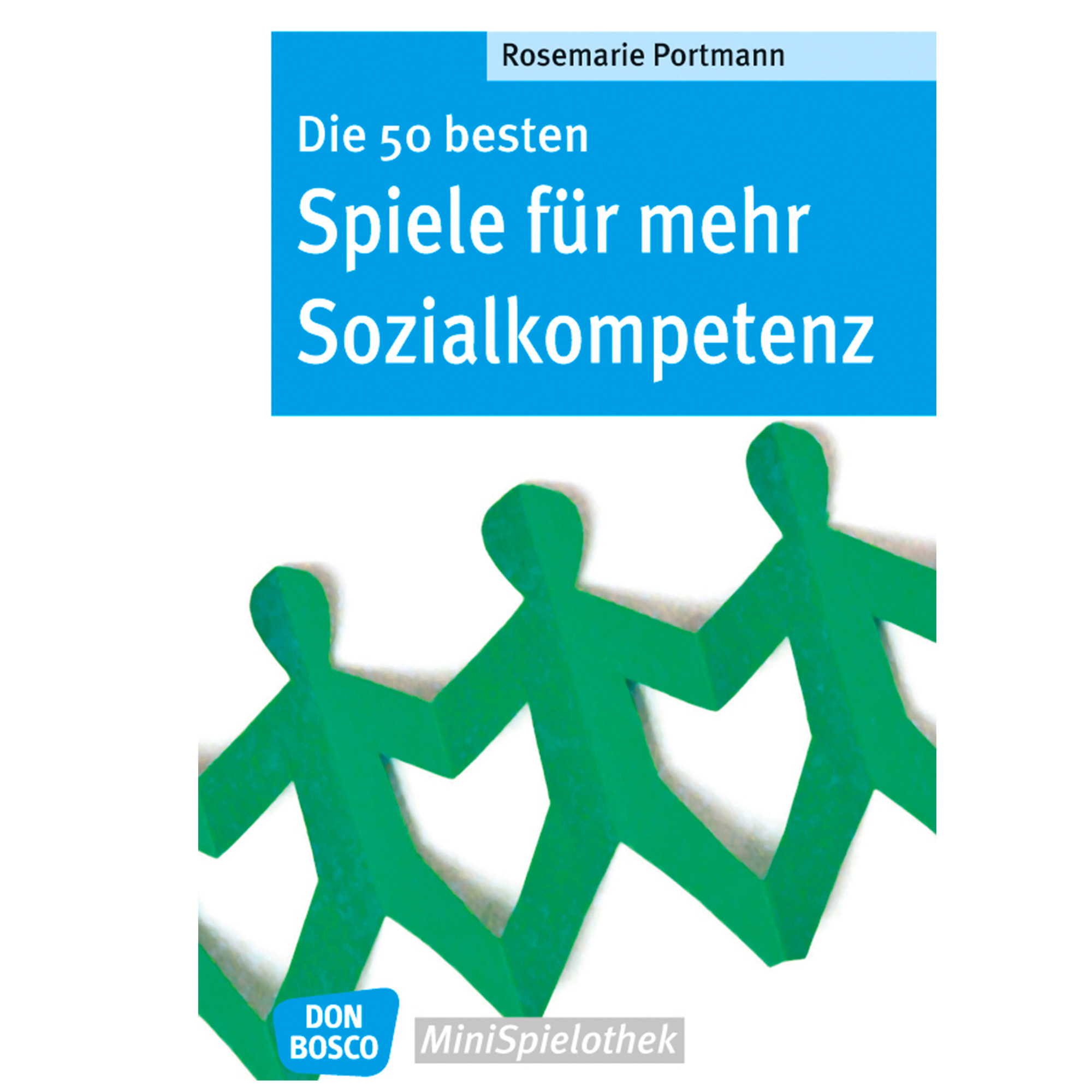 Die 50 besten Spiele für mehr Sozialkompetenz