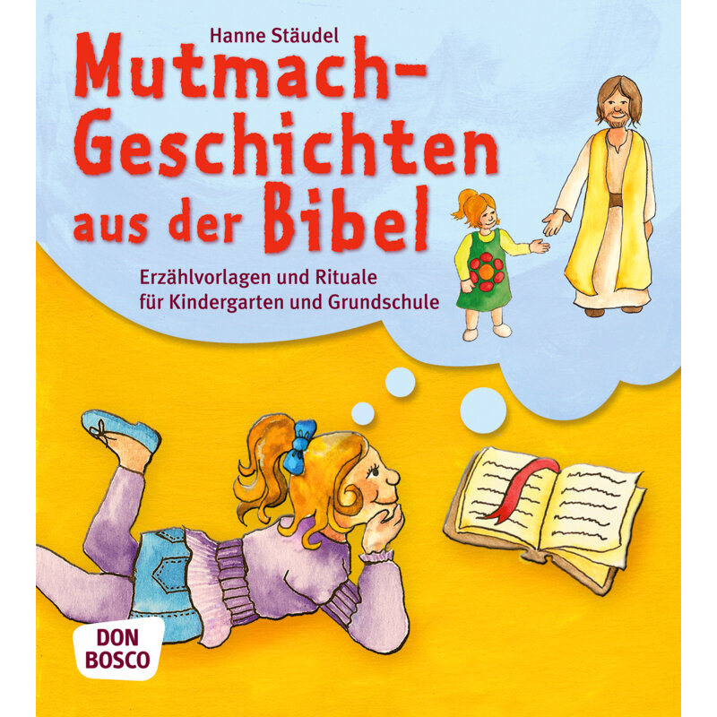 Mutmachgeschichten aus der Bibel