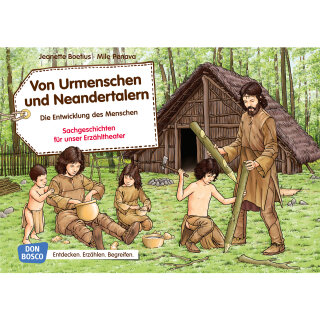 Von Urmenschen und Neandertalern. Die Entwicklung des Menschen. Kamishibai Bildkartenset.
