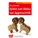 Die 50 besten Spiele zum Abbau von Aggressivität