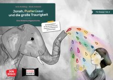 Jonah, Pusterüssel und die große Traurigkeit....