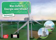 Was liefert Energie und Strom? Bildkarten zu fossilen und...