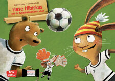 Hase Hibiskus und die Fußball-Waldmeisterschaft....